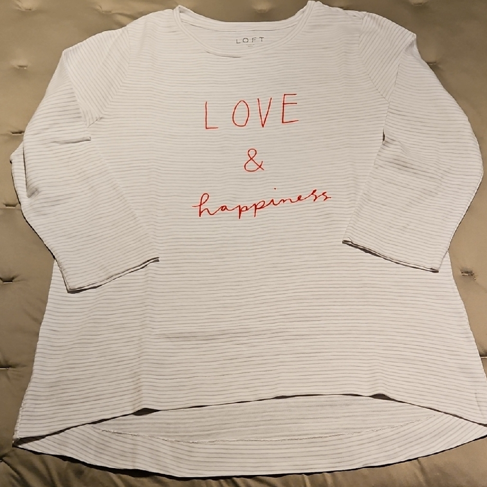 LOFT  "LOVE AND HAPPINESS" WHITE WITH GRAY STRIPS TEE 3/4 SLEEVE XL